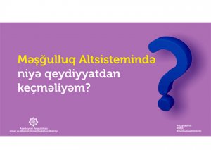 “Məşğulluq” altsistemində necə qeydiyyatdan keçmək olar?