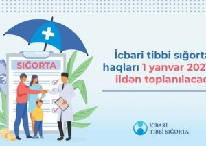 İcbari tibbi sığorta haqları gələn ilin yanvarın 1-dən toplanılacaq