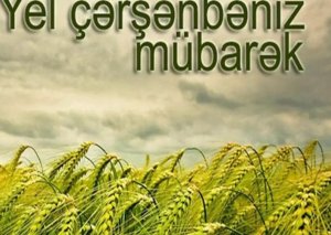 Bu gün Yel çərşənbəsidir