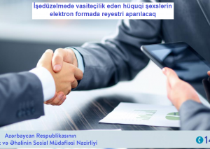 İşədüzəlmədə vasitəçilik edən hüquqi şəxslərin elektron formada reyestri aparılacaq