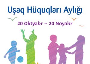 Azərbaycan Respublikasının İnsan Hüquqları üzrə Müvəkkilinin (Ombudsmanın) “Uşaq Hüquqları Aylığı”nın elan olunması ilə bağlı MÜRACİƏTİ