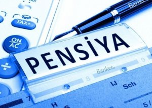 Pensiyalar bu tarixdə VERİLƏCƏK