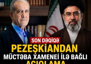 Pezeşkiandan Müctəba Xamenei ilə bağlı SON DƏQİQƏ açıqlaması